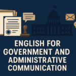 English for Government and Administrative Communication